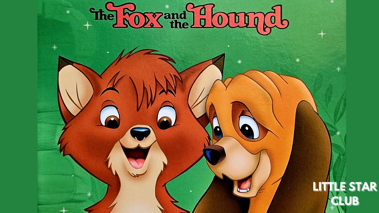 The Fox and The Hound Read-aloud for Kids!