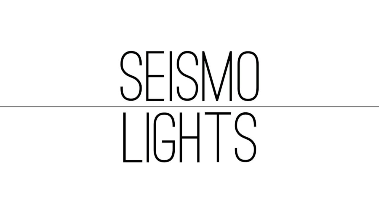 Seismo - Lights