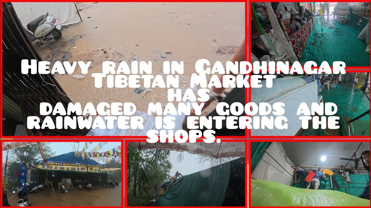 Heavy rain in Gandhinagar Tibetan Market has damaged many goods and rainwater is entering the shops.