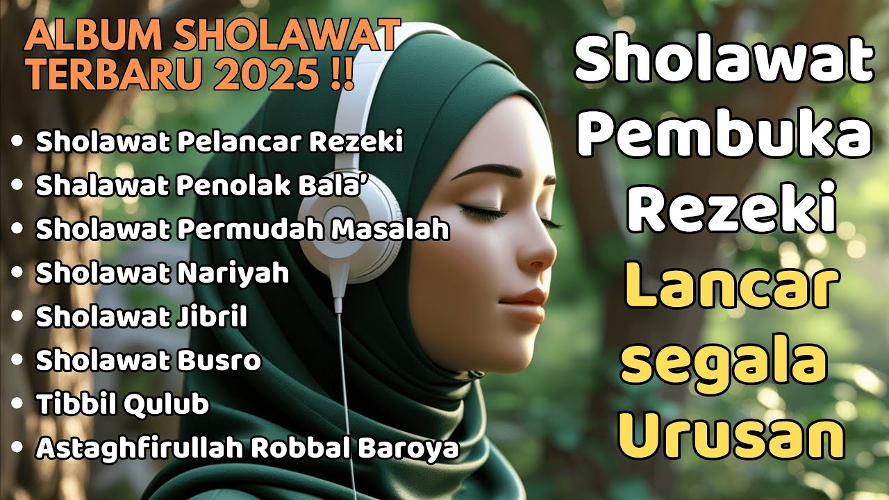 SHOLAWAT NABI MUSTAJAB PENARIK REZEKI | SHOLAWAT JIBRIL, NARIYAH, BADAR KUMPULAN SHOLAWAT TERBAIK
