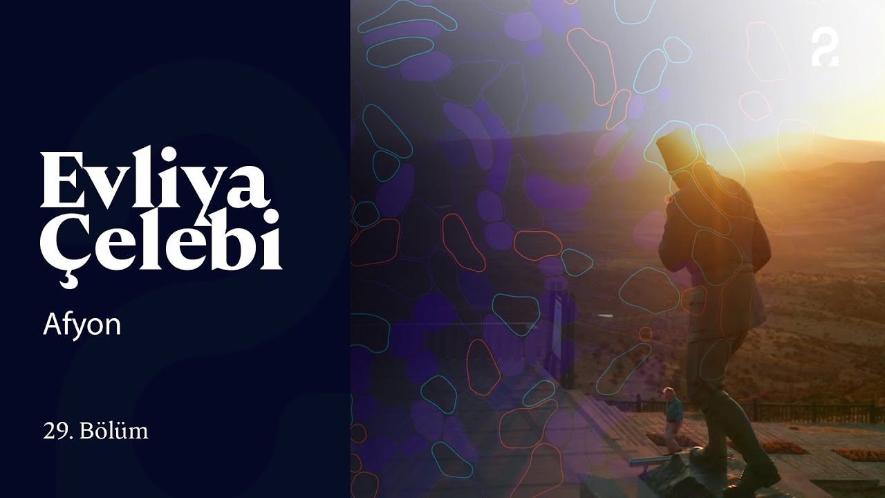 Evliya Çelebi | Afyon | 29. Bölüm @trt2