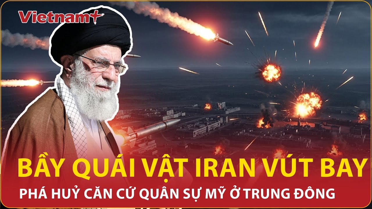 Hãi hùng khoảnh khắc “bầy quái vật” Iran vút bay trút bão lửa “xé toang” căn cứ quân sự Mỹ