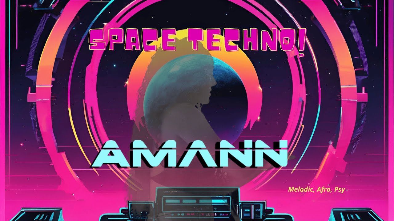 Set Space Techno - Dj Amann