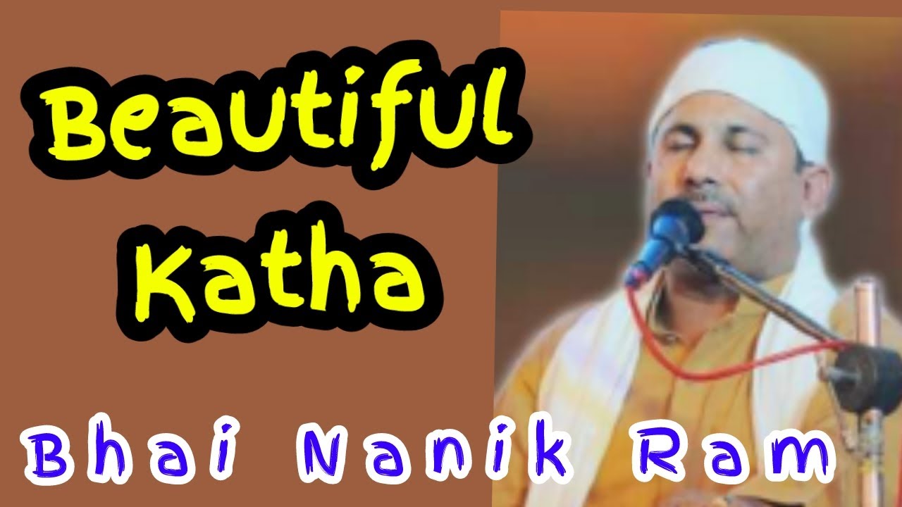 Beautiful Katha | Bhai Nanik Ram Hyderabad Wale