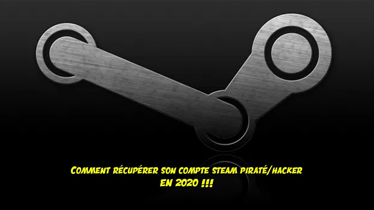 [FR] Comment récupérer son compte steam piraté/hacker en 2020/2022 !