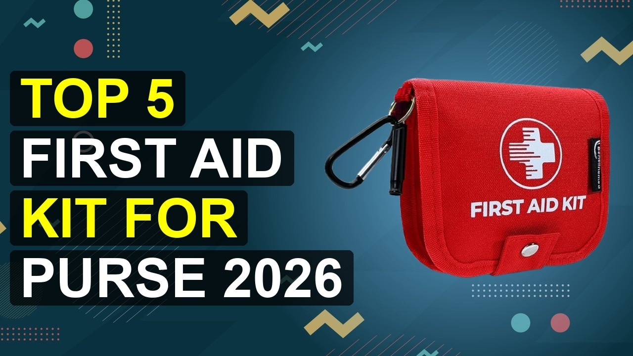 Top 5 First Aid Kit For Purse 2026 | 2026 Compact Purse First Aid Kit