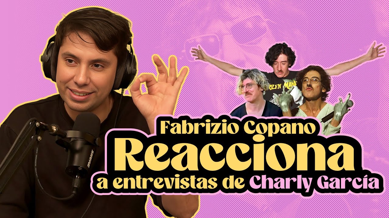 Fabrizio Copano reacciona a entrevistas de Charly García
