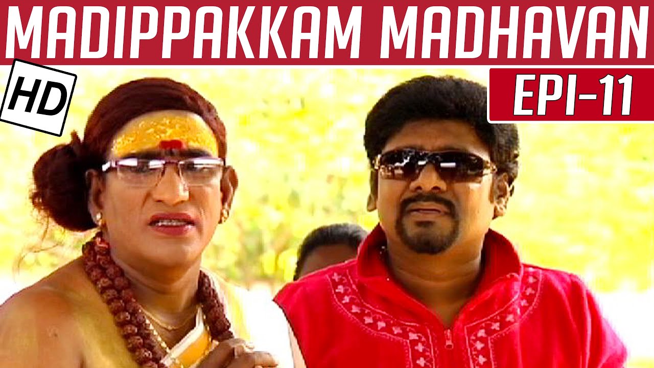 Madippakkam Madhavan | Epi 11 | 06/11/2013