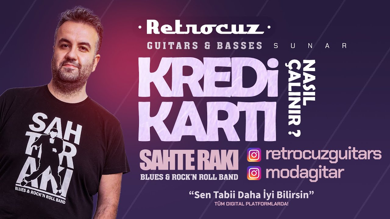Sahte Rakı - Nasıl Çalınır 4 - Kredi Kartı - Retrocuz Guitars & Basses Sunar!