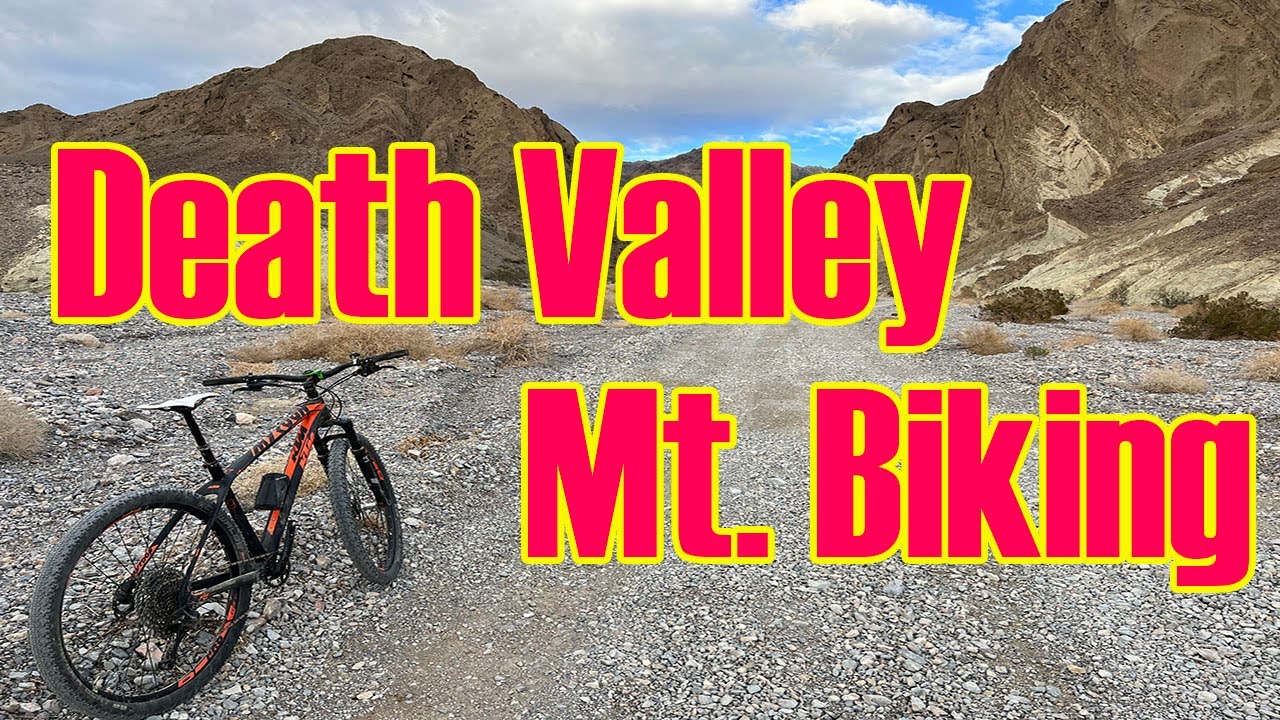 Death Valley Mt. Biking 20 Mule Team, Hole in Wall Canyons 4K
