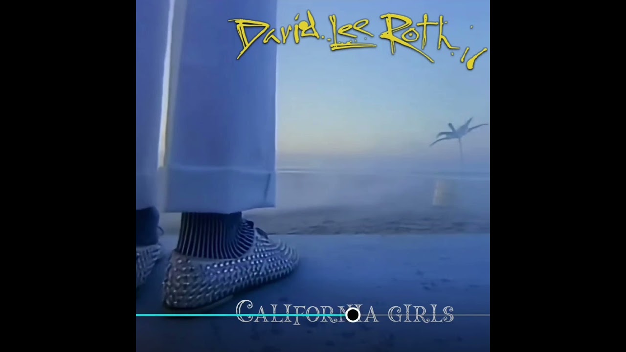 David Lee Roth - California Girls (Reece's Mix)