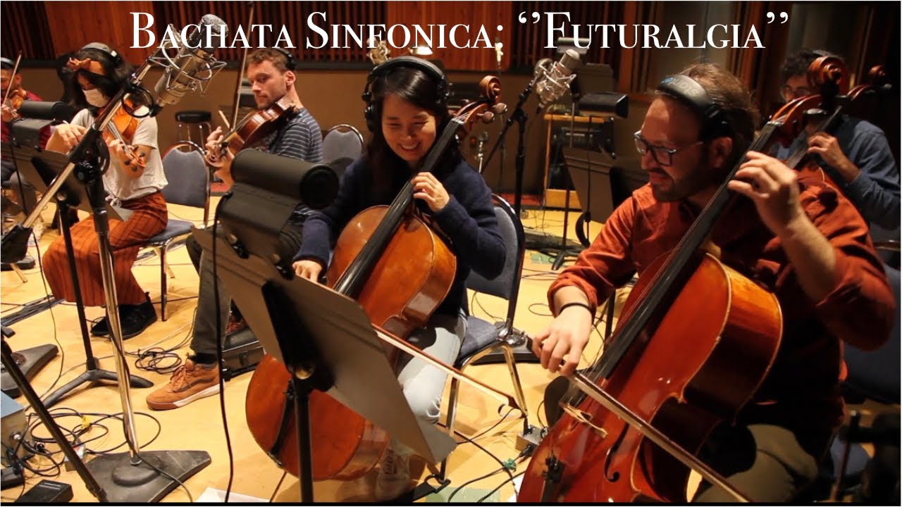 BACHATA SINFONICA: ''FUTURALGIA'' - Carlos Felipe Silva (Live at EastWest Studios)