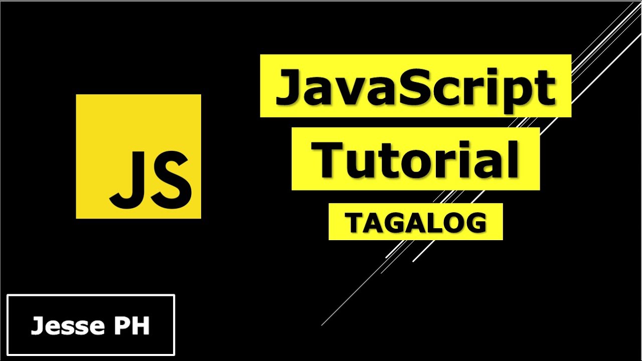 JavaScript Tutorial for Beginners Part 1 | First JavaScript program | Tagalog - Basics