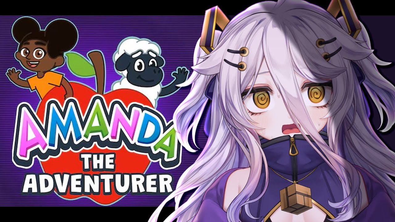 📛Amanda the Adventurer DAYO!