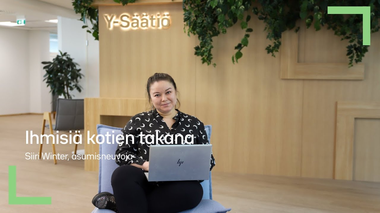 Ihmisiä kotien takana: Siiri | Y-Säätiö