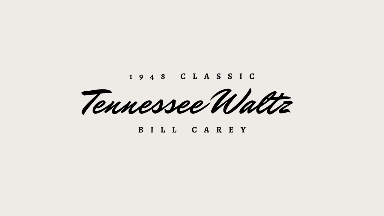 Tennessee Waltz by Bill Carey