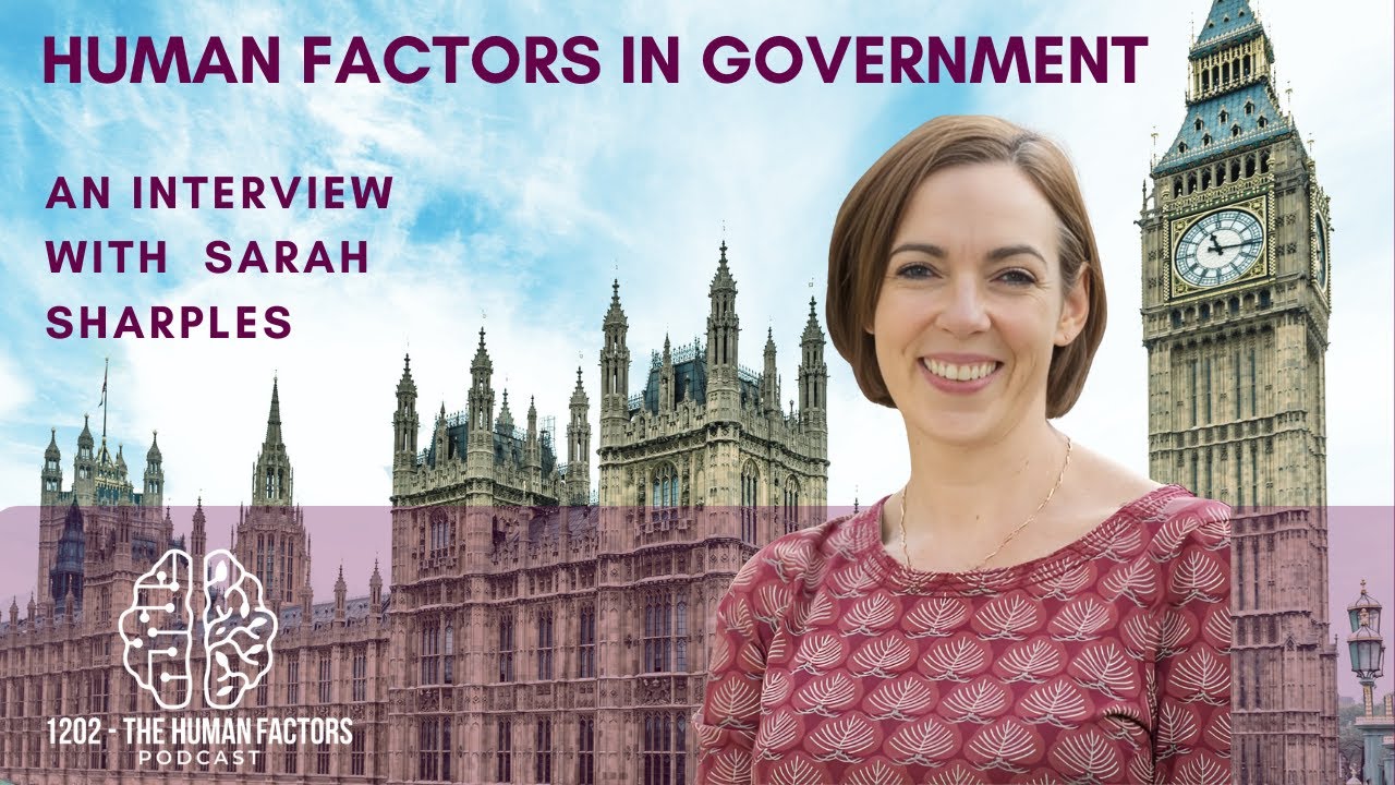 Human Factors in Government - An interview with Sarah Sharples