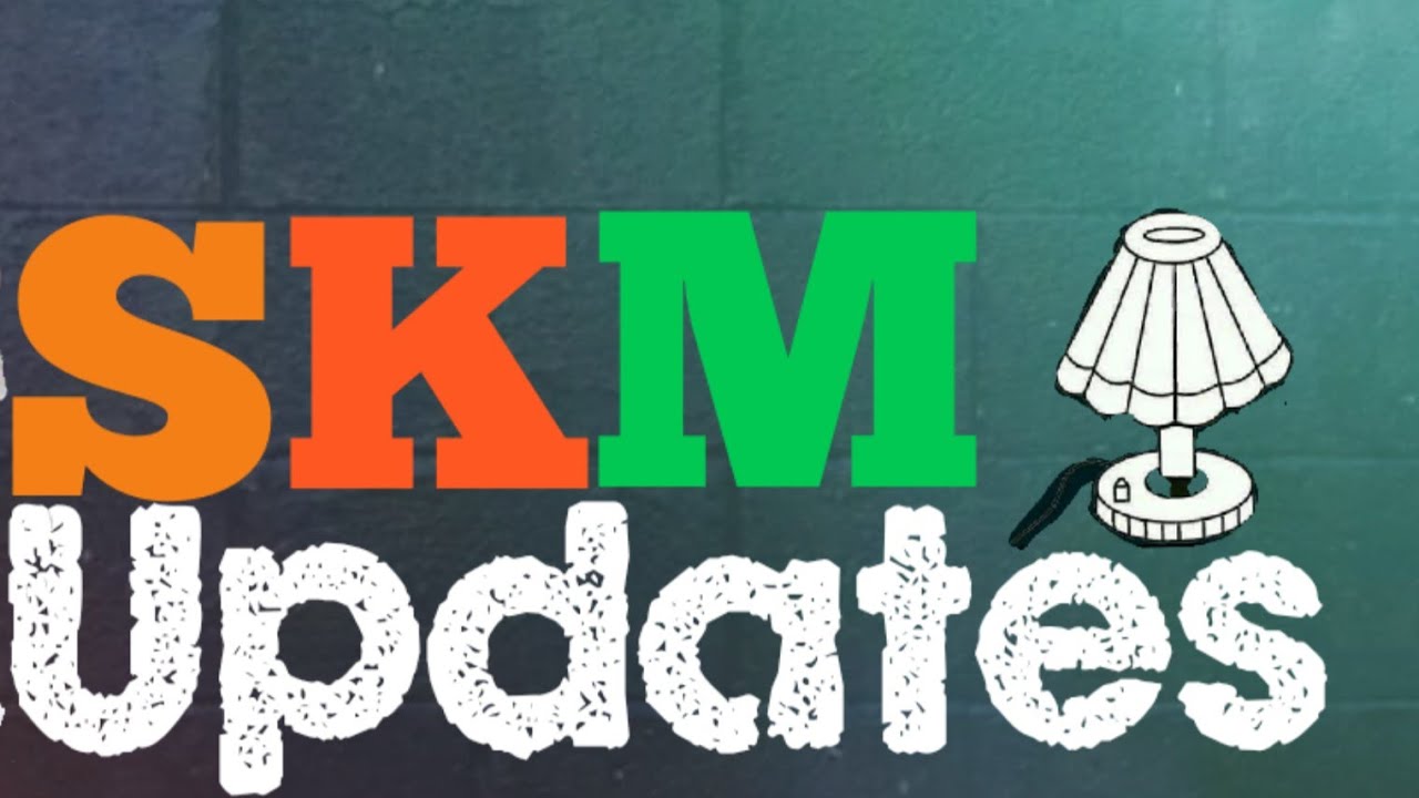 S K M Updates