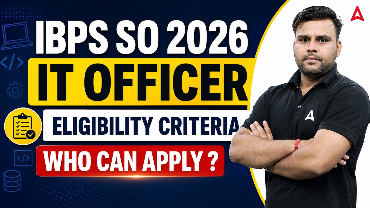 IBPS SO IT Officer Eligibility Criteria 2026 | Who Can Apply? | Complete Guide