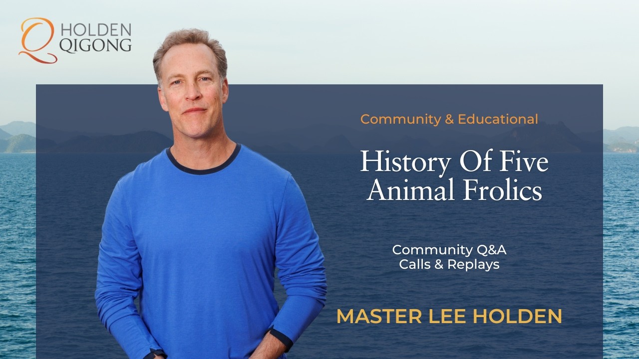 History of the Five Animal Frolics QiGong Form | Qi Gong with Lee Holden