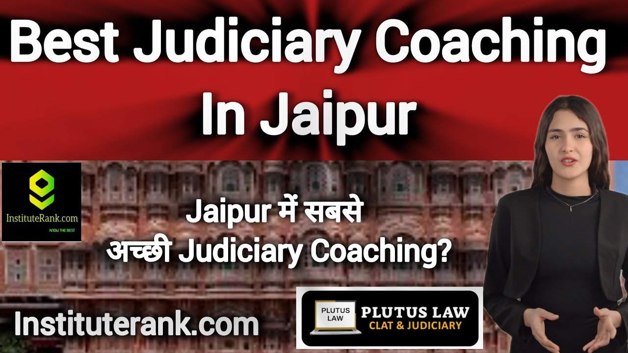 Best Judiciary Coaching in Jaipur | Top Judiciary Coaching in Jaipur