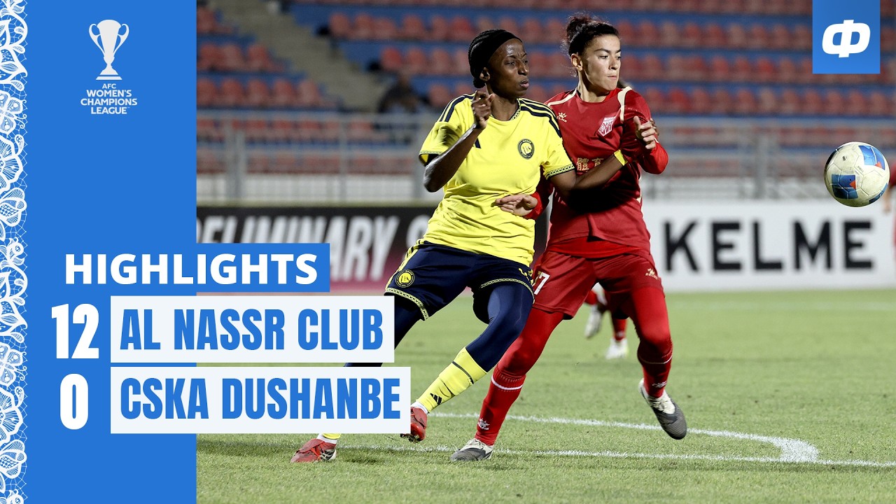 Al Nassr Club vs CSKA Dushanbe | Highlights | AFC Women's Champions League 26/27 | Preliminary Stage