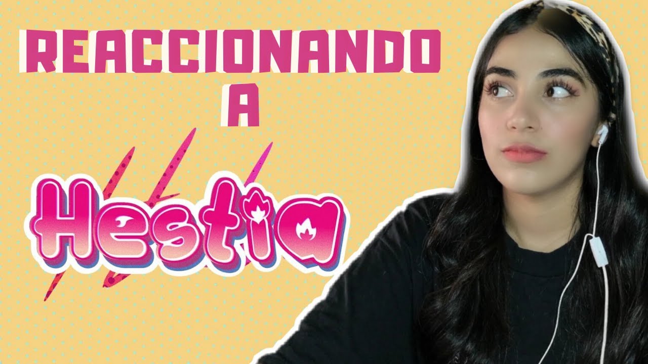 REACCIONANDO A HESTIA 😱 Destripando la historia | Dixi