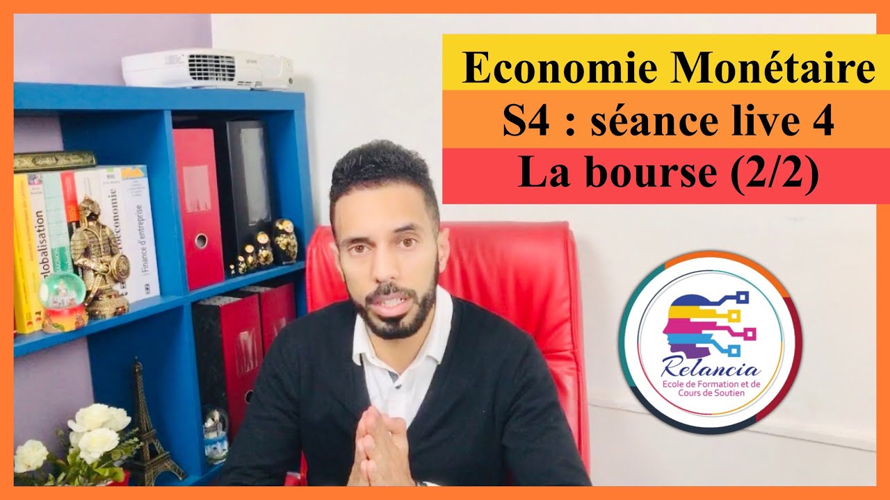 Economie Monétaire S4 : séance live 4 la bourse (2/2) fonctionnement cotations et indices (RELANCIA)