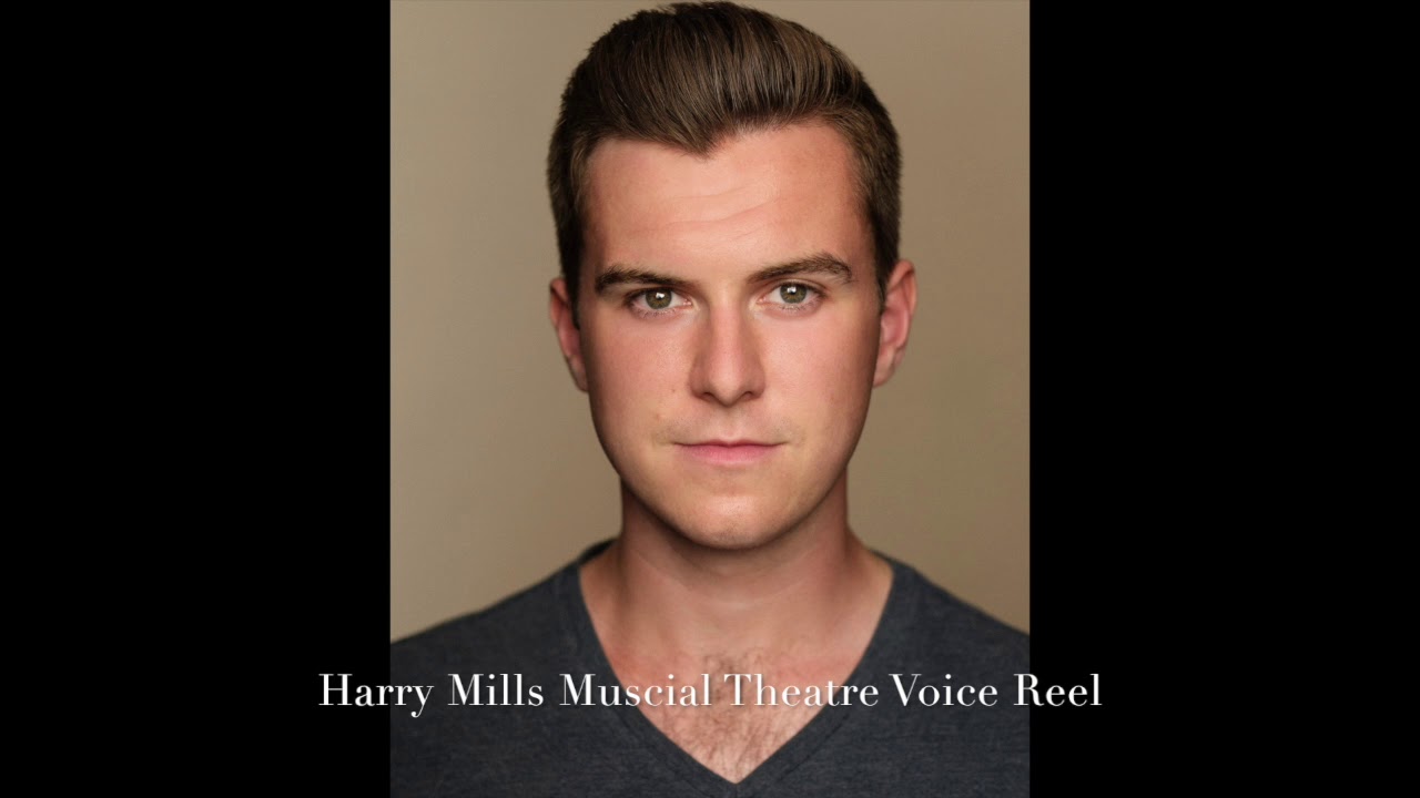 Harry Mills- Musical Theatre Voice Reel