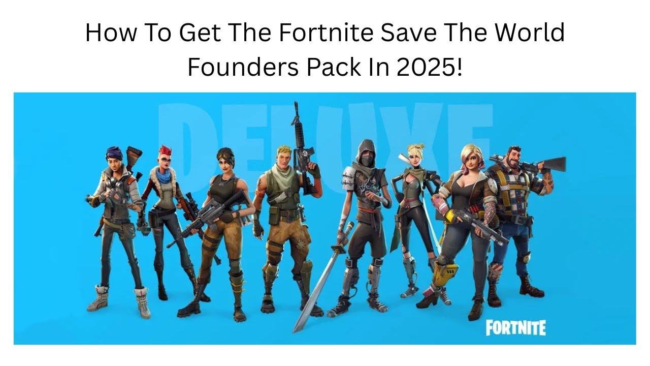 How To Get The Fortnite Save The World Founders Pack In 2025!