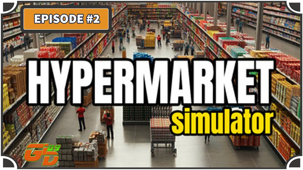 Hypermarket Simulator Early Access - Episode 2