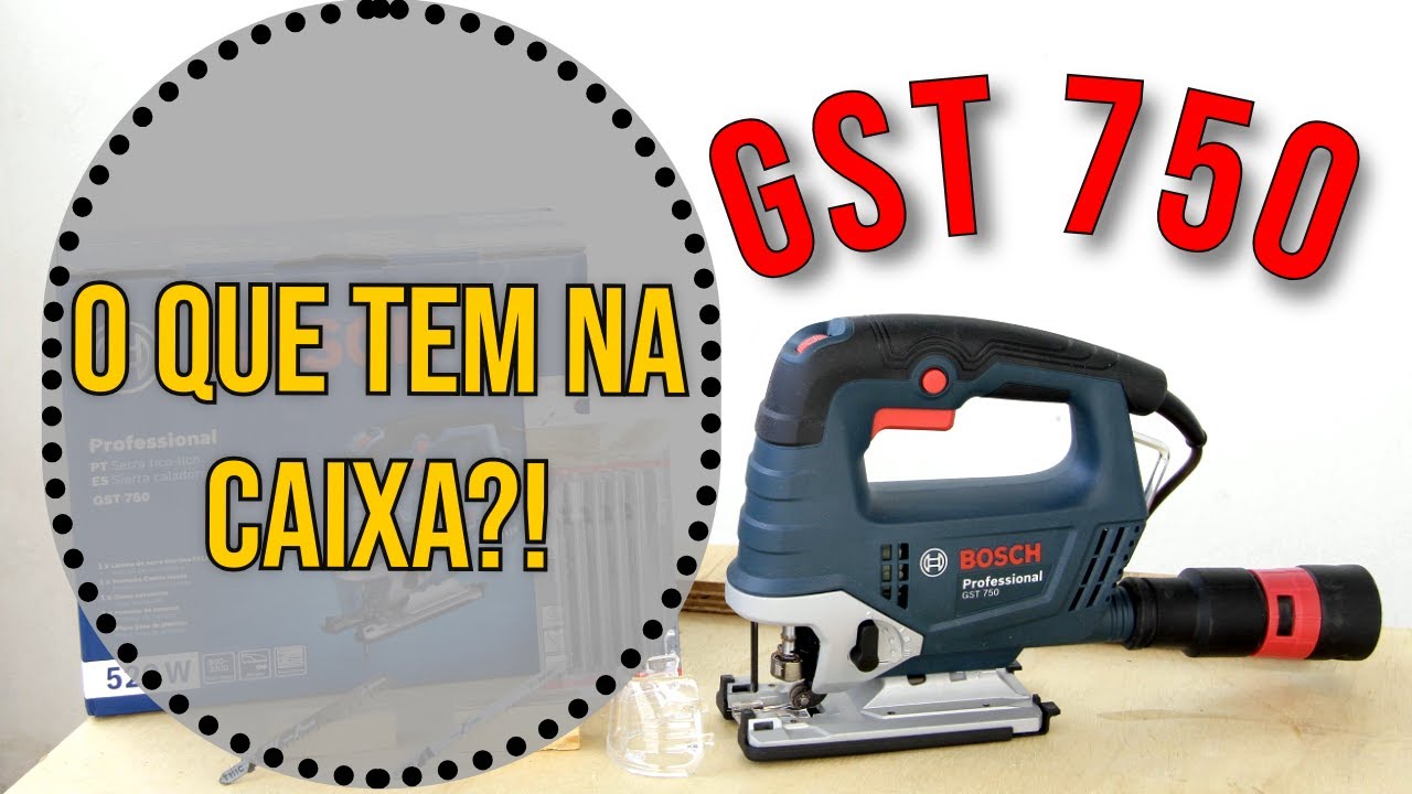Serra Tico Tico Bosch GST 750 _ Primeiras Impressões e Testes