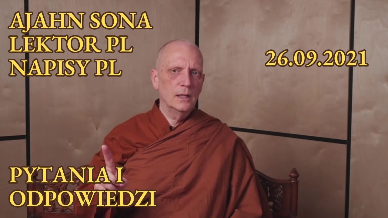 Ajahn Sona - Pytania i Odpowiedzi (26.09.2021) LEKTOR/NAPISY PL