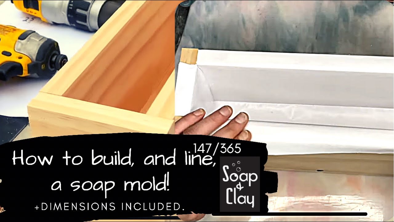 DIY EASY soap mold! Measurements, Lining, and All of the Things | Day 147/365