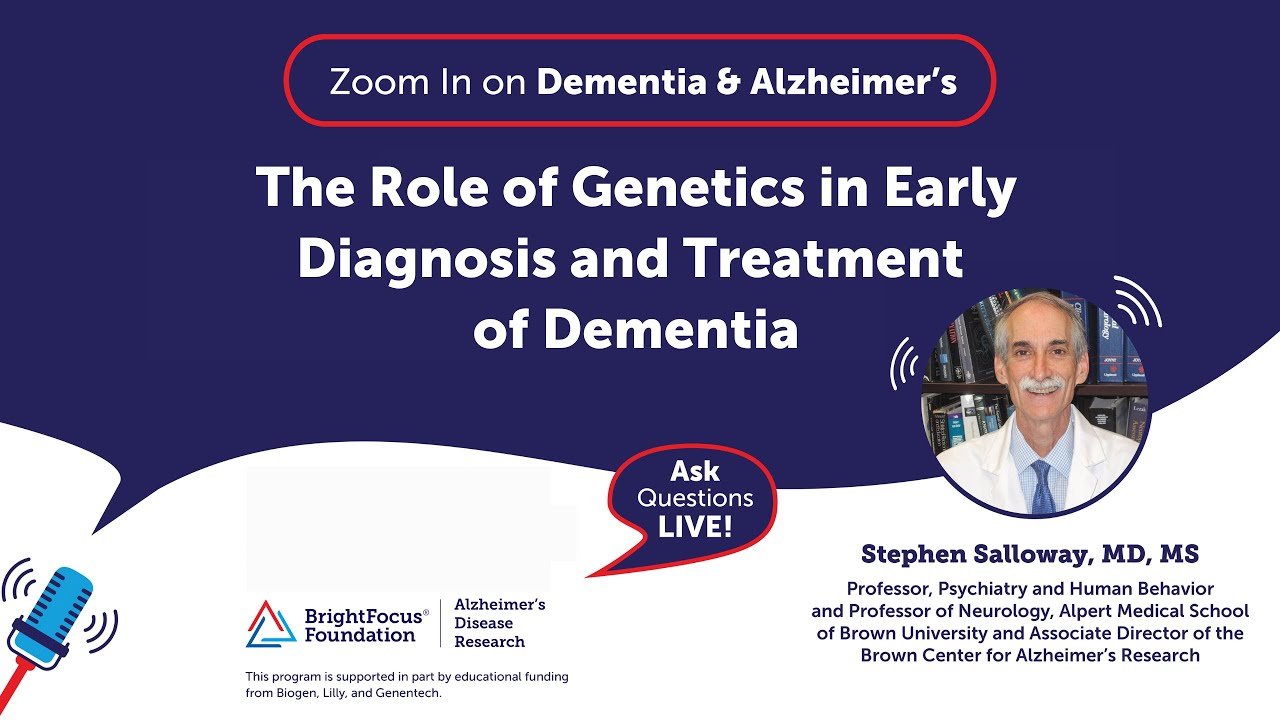 The Role of Genetics in Early Diagnosis and Treatment of Dementia