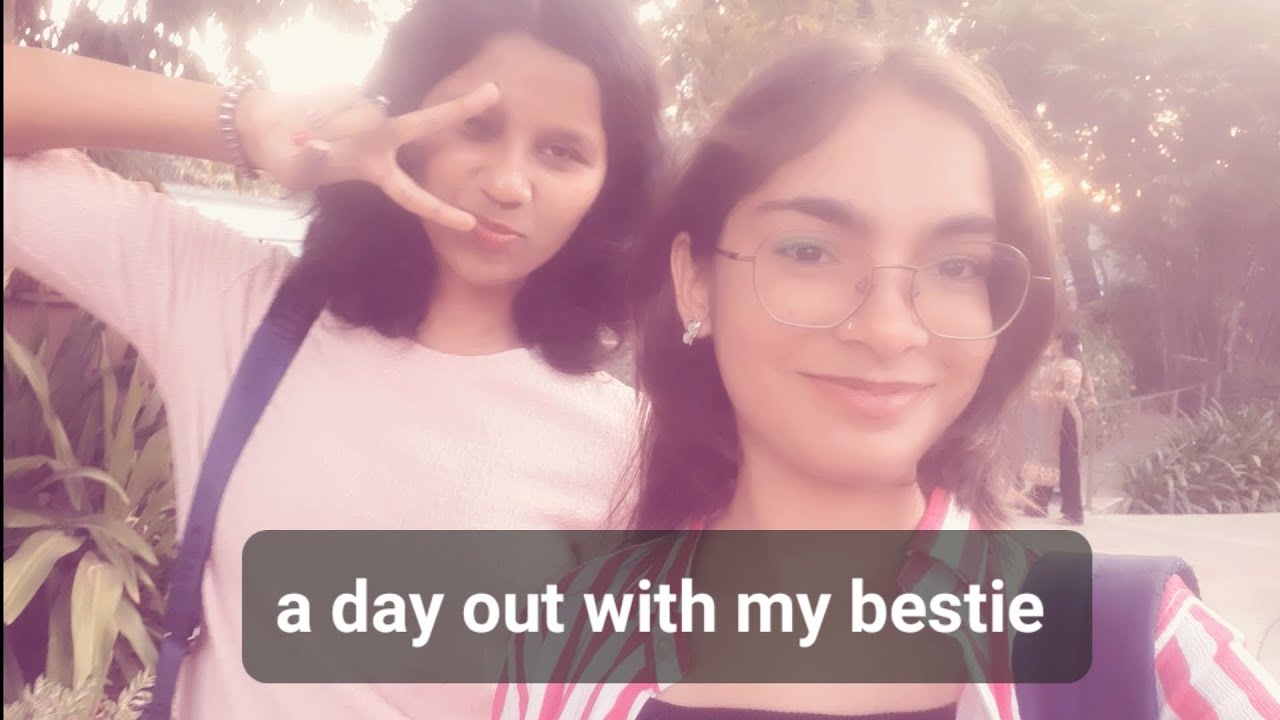 A day out with my bestie | Khushi Ikhar