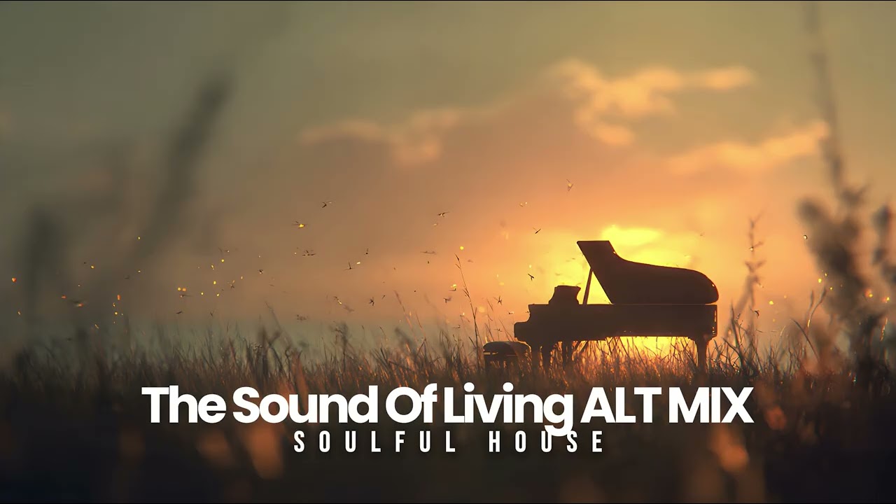 The Sound Of Living ALT MIX - INDAYOG | SOULFUL HOUSE