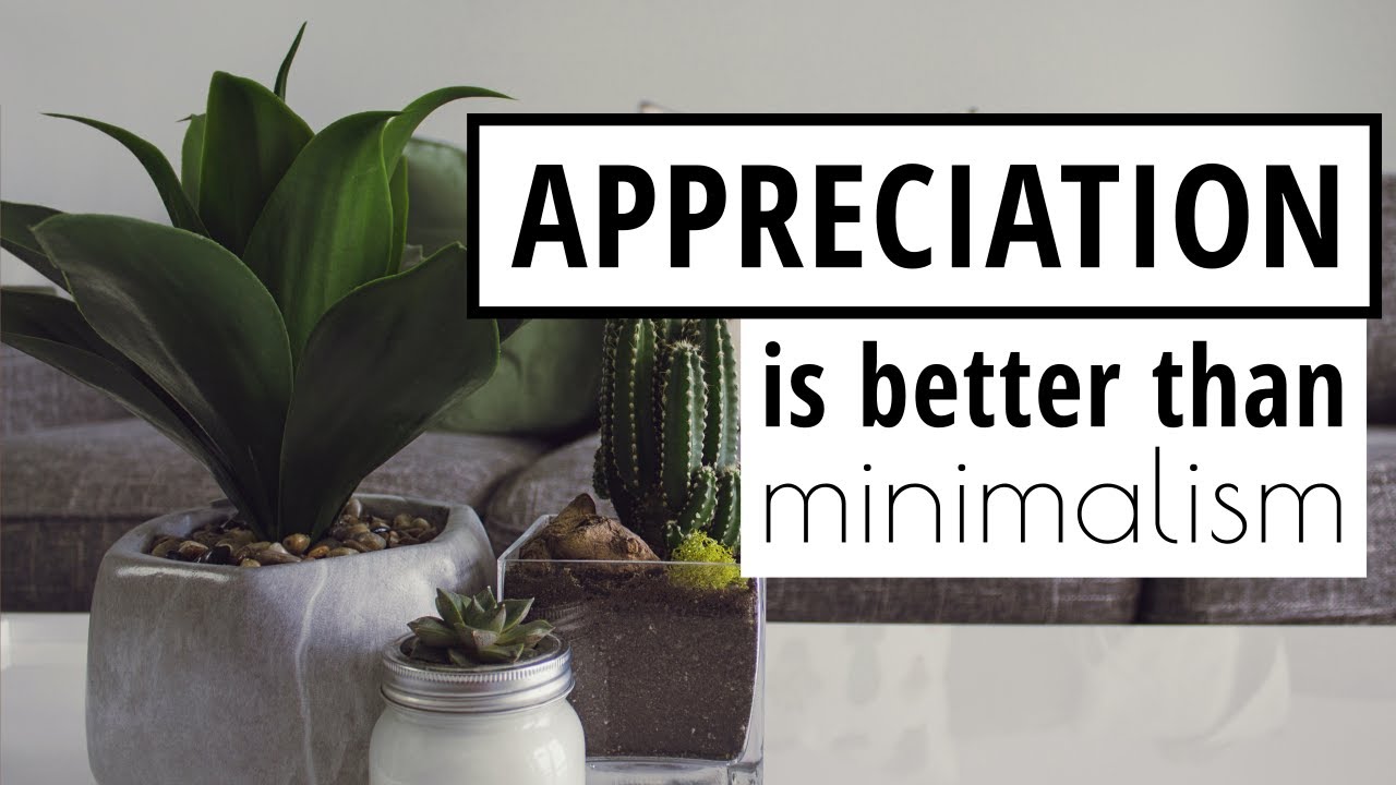 Beyond Minimalism: Finding True Value in Life's Abundance