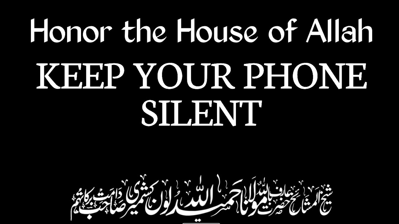 Honor the House of Allah: Keep Your Phone Silent | Maulana Hameedullah Lone Sahib DB