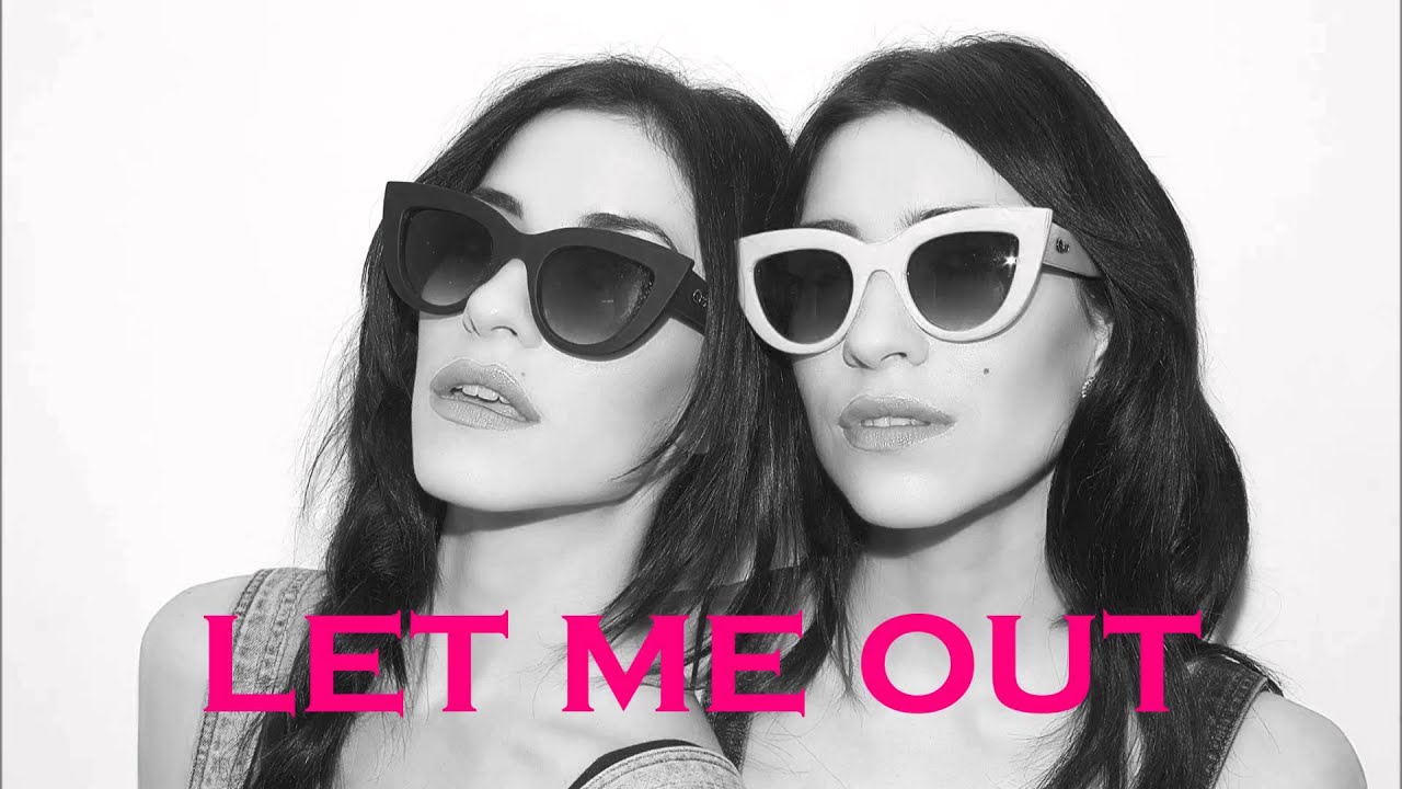 The Veronicas - Let me out