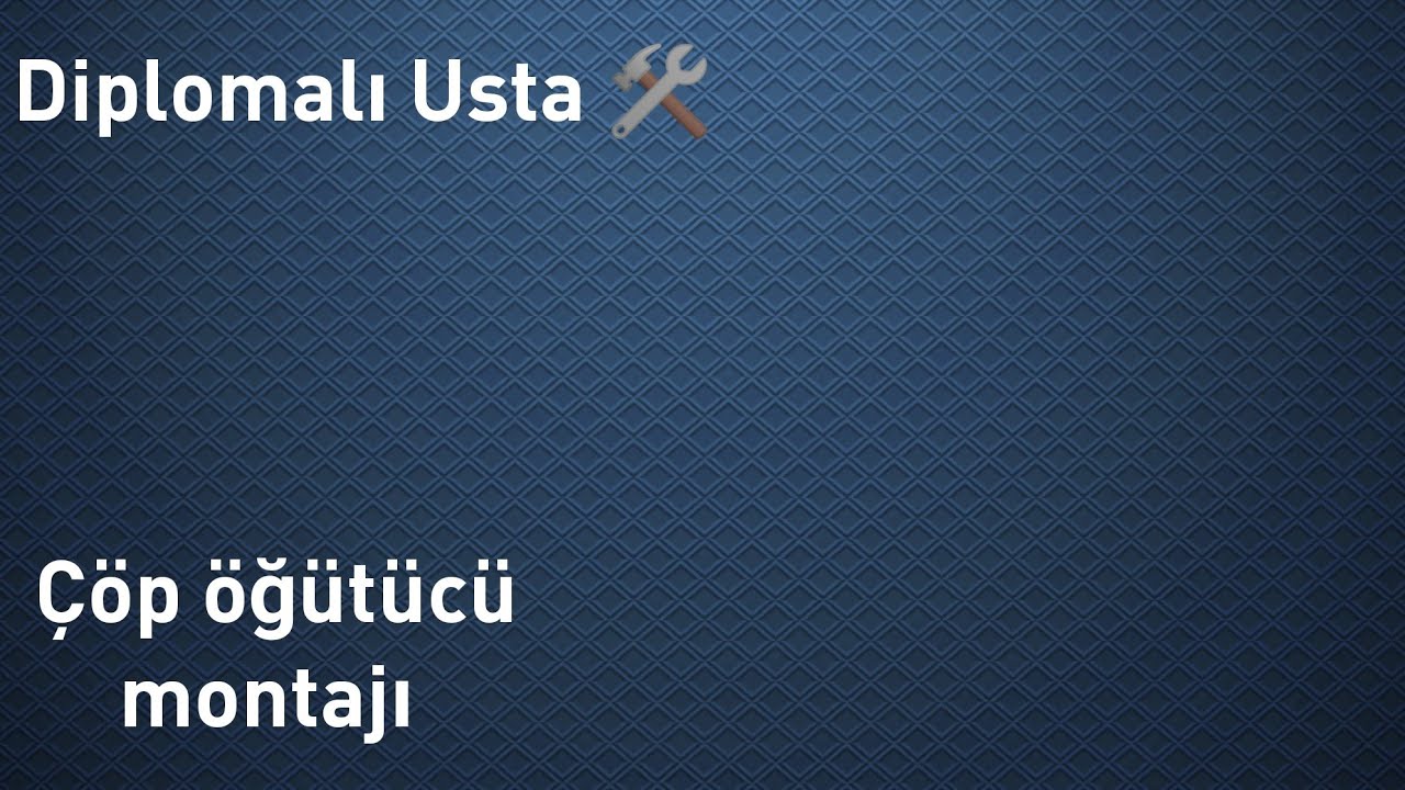 ÇÖP ÖĞÜTÜCÜ MONTAJI
