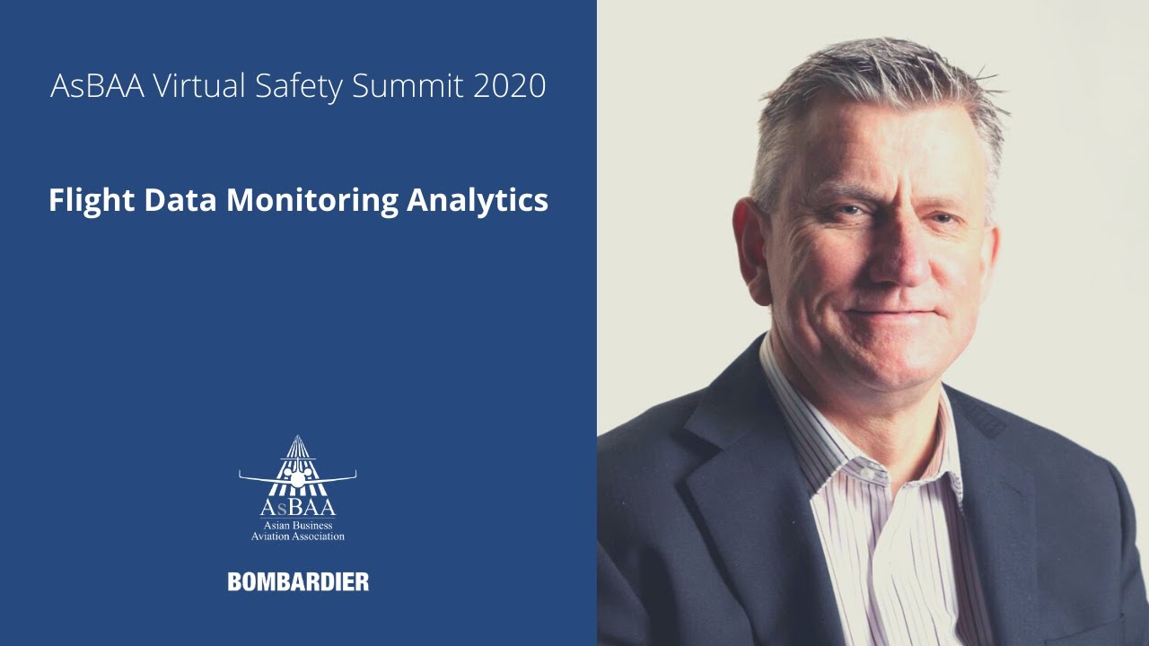 Flight Data Monitoring Analytics &bull; Rob Holliday (L3Harris) &bull; AsBAA Virtual Safety Summit 2020
