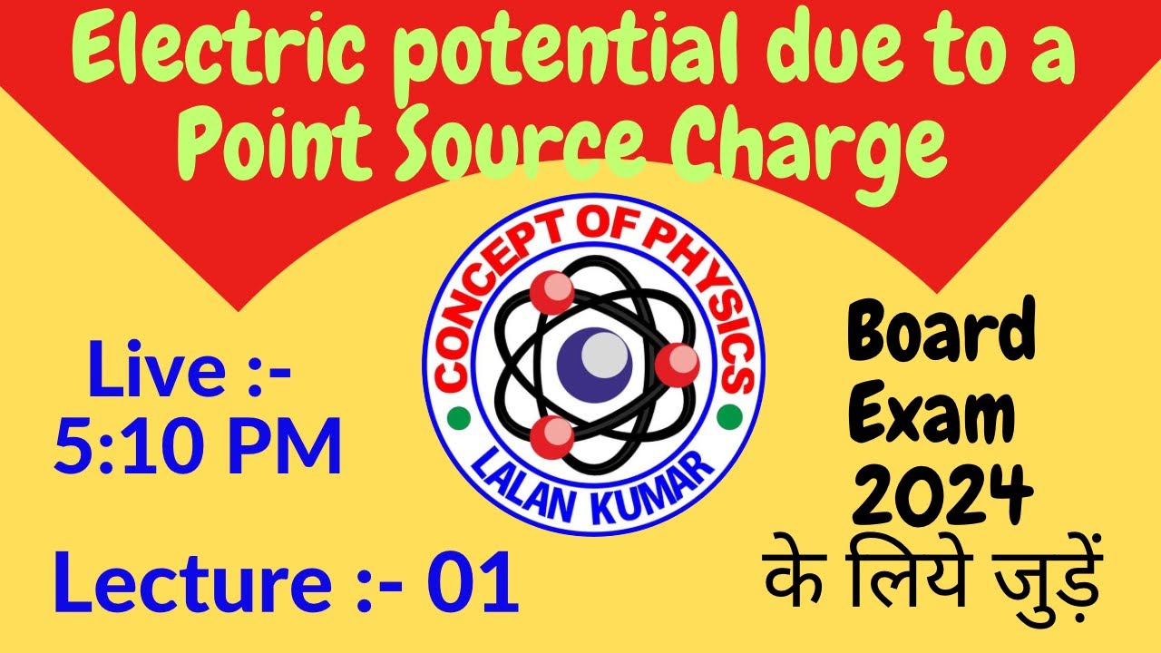 12th Physics || Le -1 || Electrostatic Potential or Electric potential ||