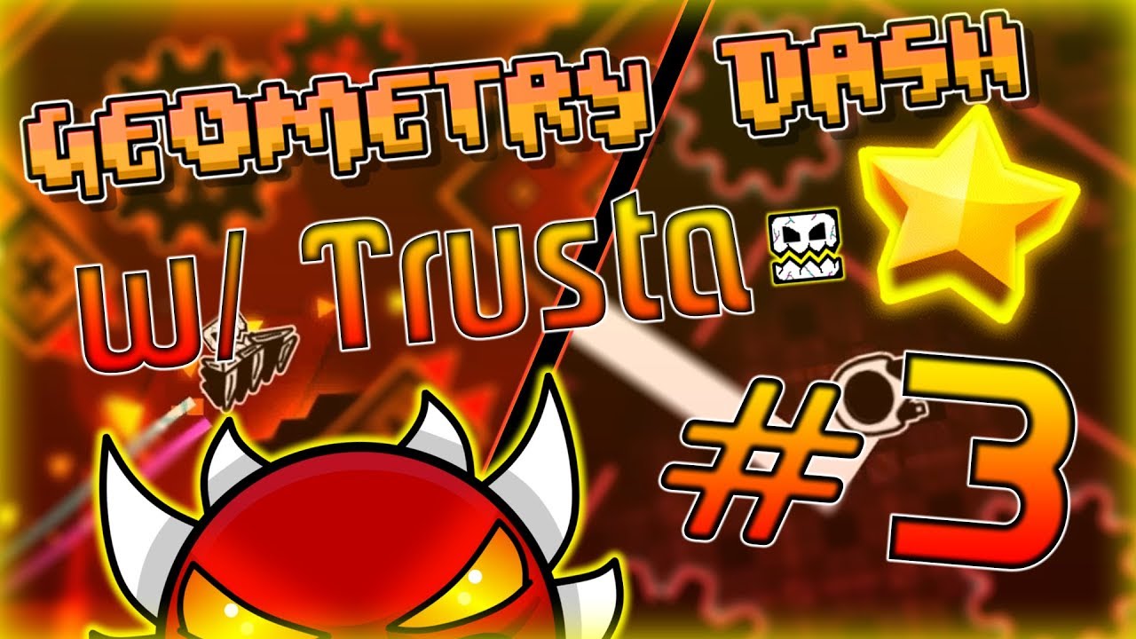 Geometry Dash w/Trusta #3 | NCX and The Secret Box!