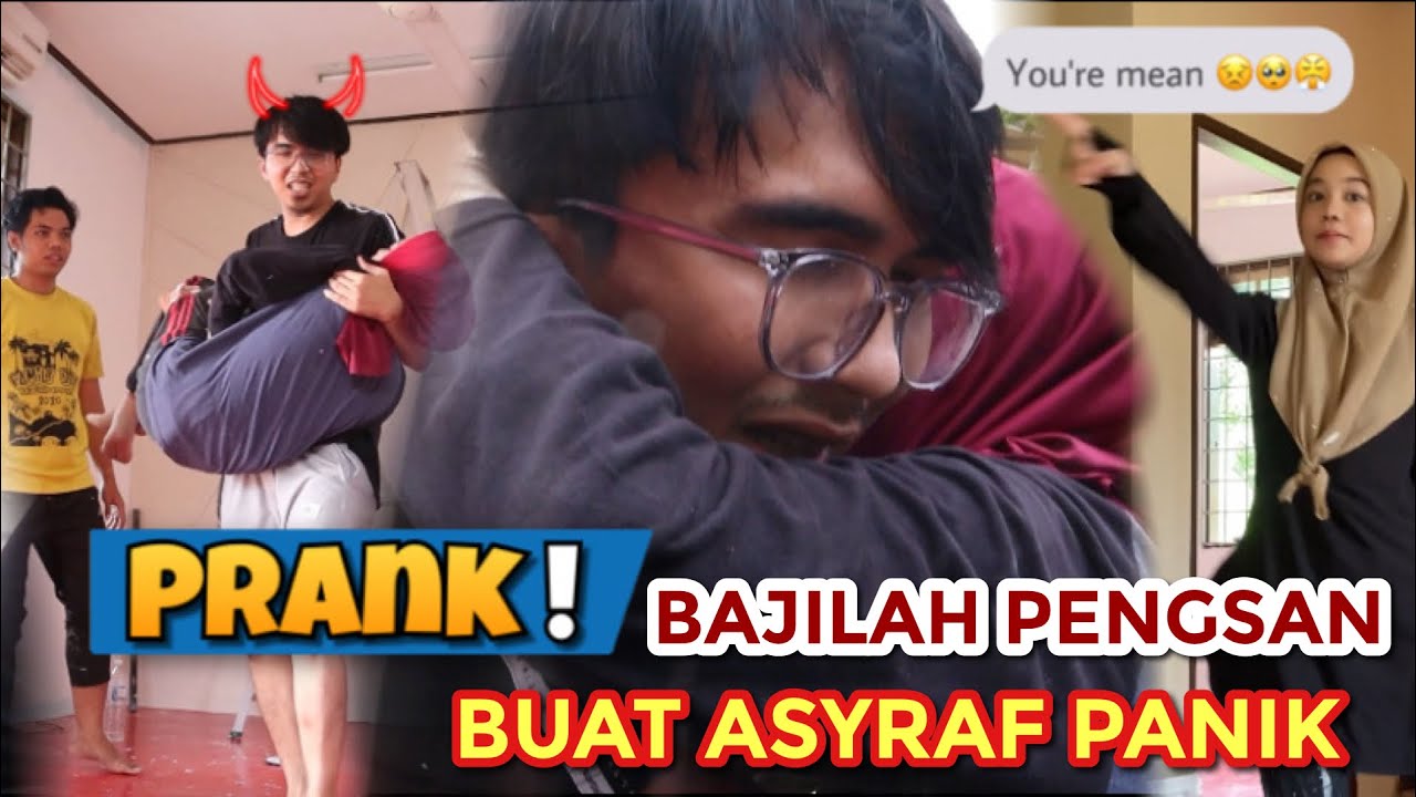 PRANK !! BAJILAH PENGSAN BUAT ASYRAF PANIK ! SINGLE JANGAN TENGOK !