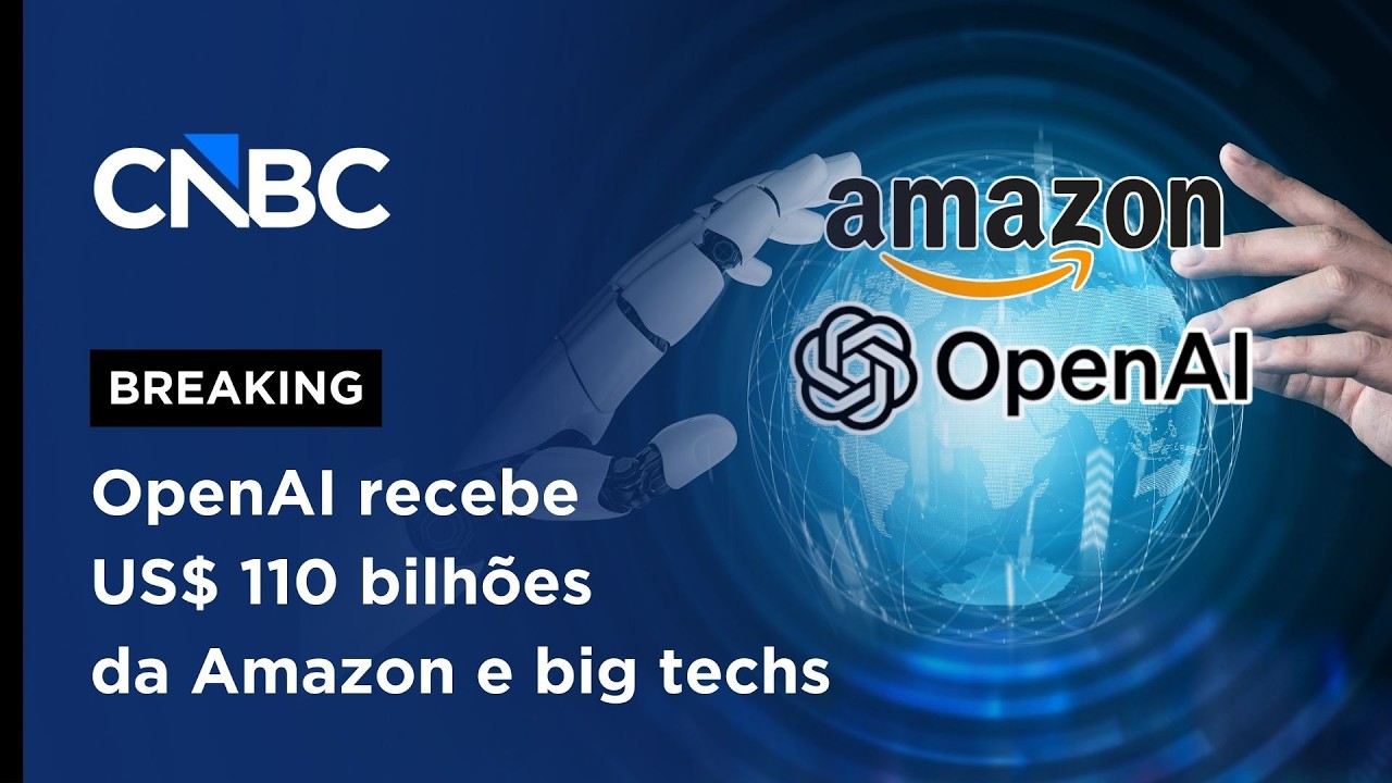 OpenAI recebe aporte de US$ 110 bilhões da Amazon e big techs para expansão de IA