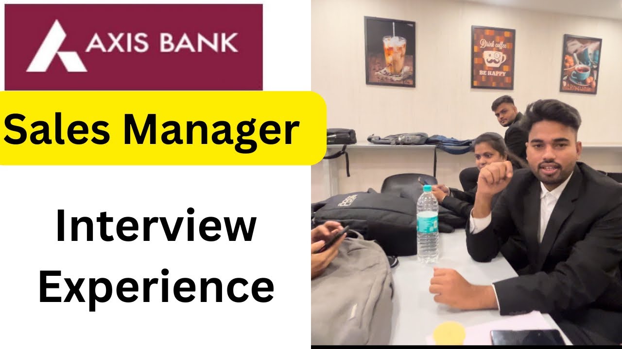 Axis Bank Sales Manager interview experience
