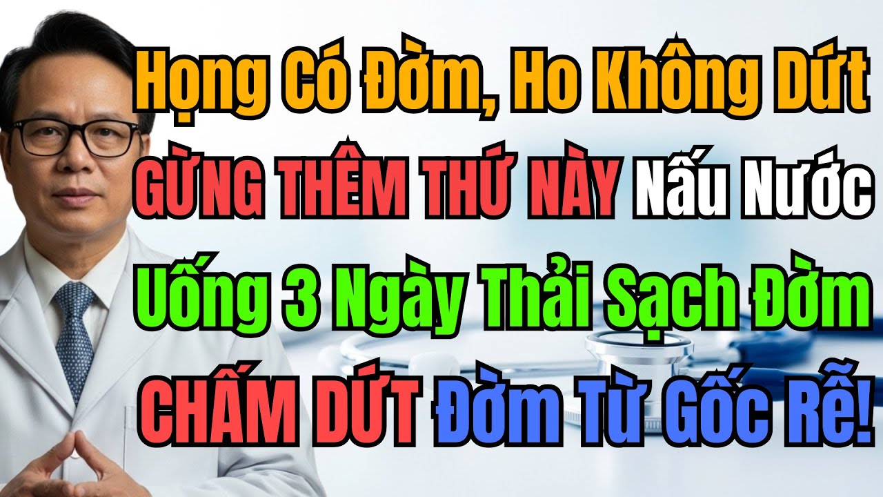 Theo Đông Y, Nguyên Nhân Gốc Rễ Gây Đờm ở Cổ Họng Là Do Tỳ Hư, Không Phải Do Phổi. Cần Điều Trị NGAY