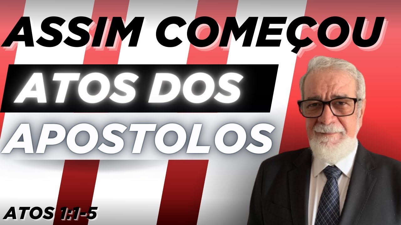 Augustus Nicodemus Explica Atos 1: Estudo Profundo