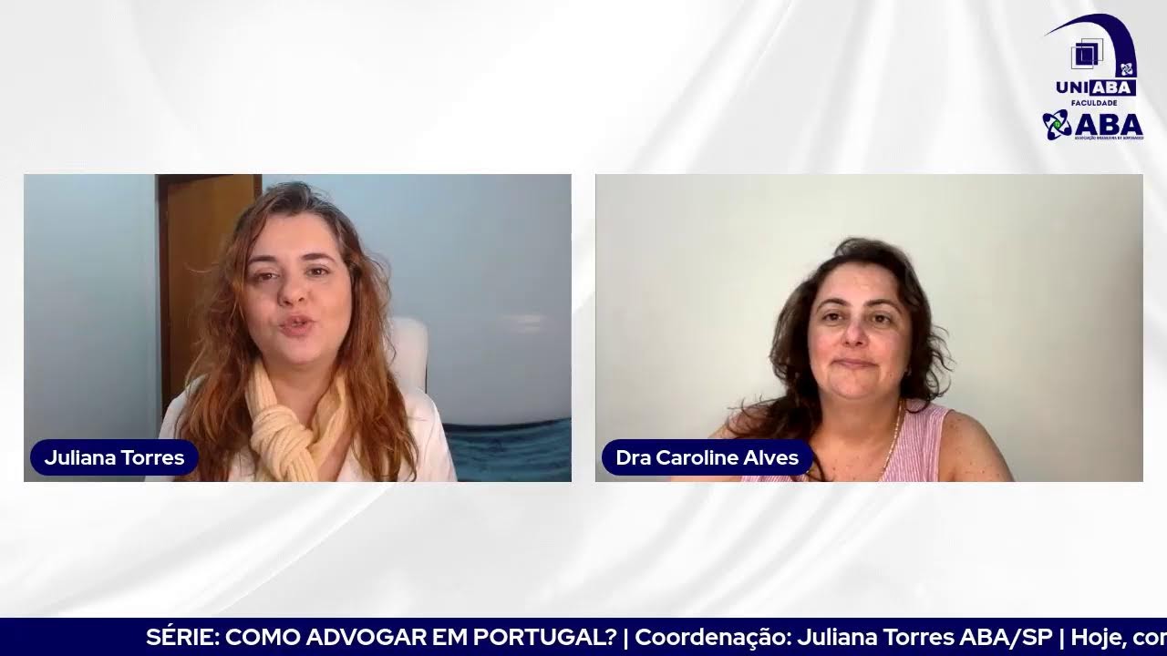 SÉRIE: COMO ADVOGAR EM PORTUGAL?